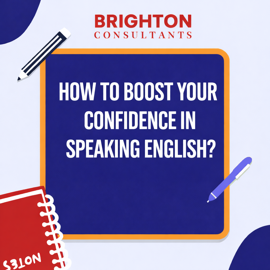 How To Boost Your Confidence in Speaking English? | Brighton Consultants